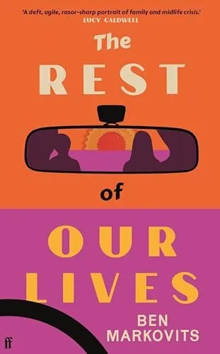 “The Rest of Our Lives” Book Review: On a Roadtrip with Mid-Life&nbsp;crisis