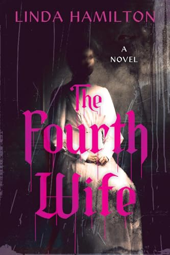 "The Fourth Wife" by Linda Hamilton