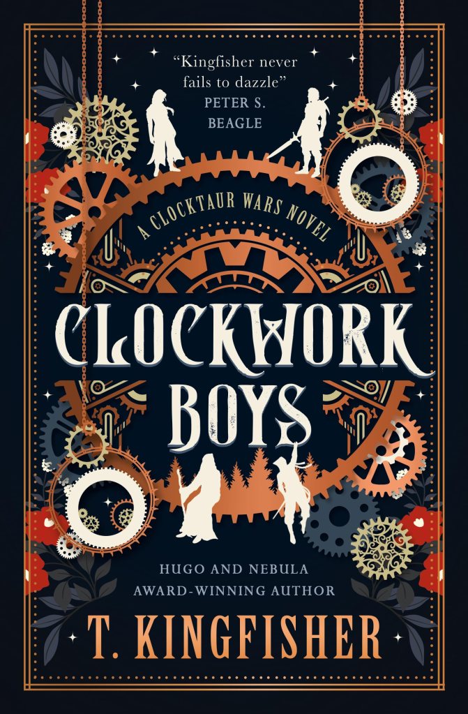 "Clockwork Boys" by T. Kingfisher