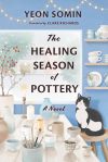 "The Healing Season of Pottery" by Yeon So-Min