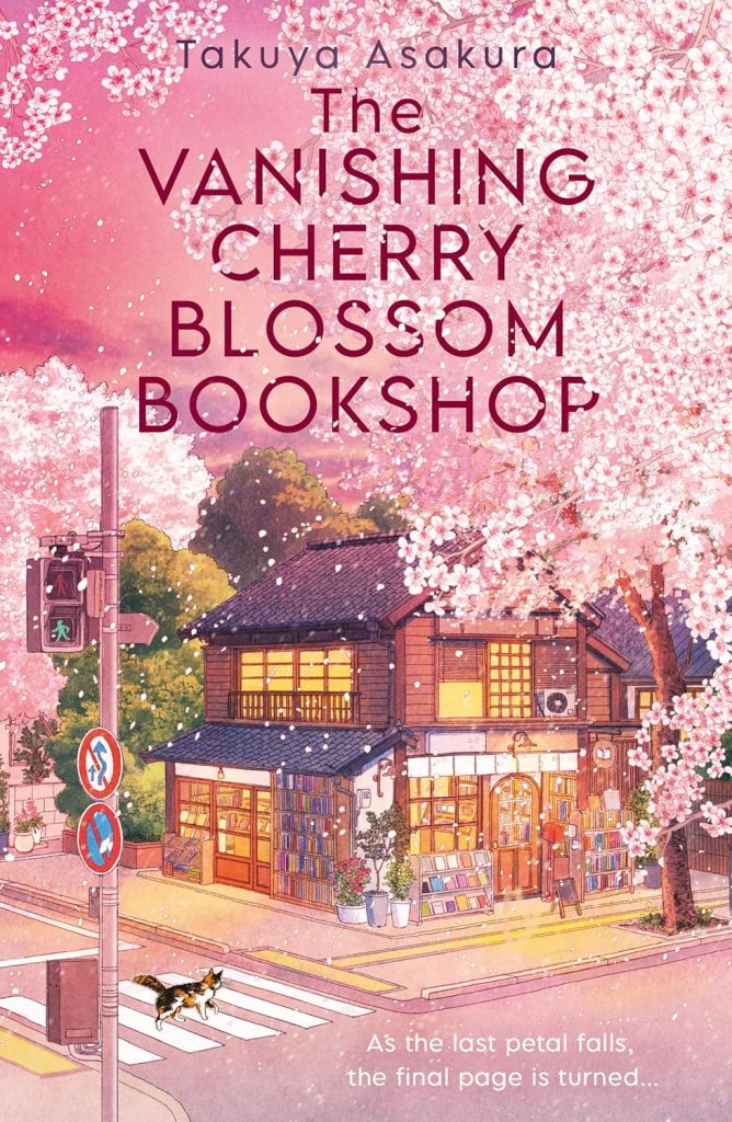 “The Vanishing Cherry Blossom Bookshop” by Takuya Asakura: Book Review of a Quiet Healing&nbsp;Fiction