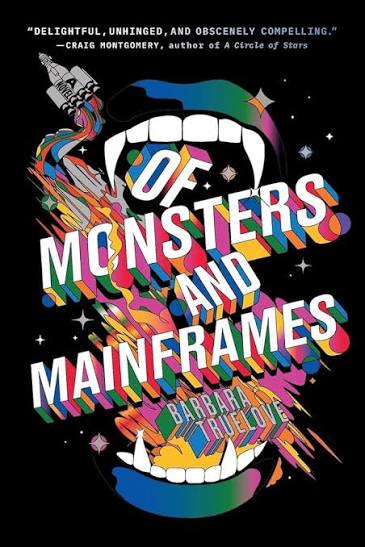“Of Monsters and Mainframes” Book Review: Barbara Truelove Shapes this Space Opera in the&nbsp;Occult